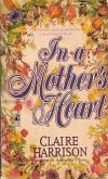 In a Mother's Heart (eBook, ePUB) In a Mother's Heart (eBook, ePUB)