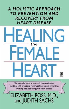 Healing the Female Heart (eBook, ePUB) - Ross, Elizabeth Healing the Female Heart (eBook, ePUB) - Ross, Elizabeth