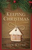 Keeping Christmas (eBook, ePUB) Keeping Christmas (eBook, ePUB)