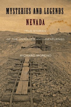 Mysteries and Legends of Nevada (eBook, ePUB) - Moreno, Richard