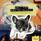 Don't Fart When You Snuggle (eBook, ePUB)