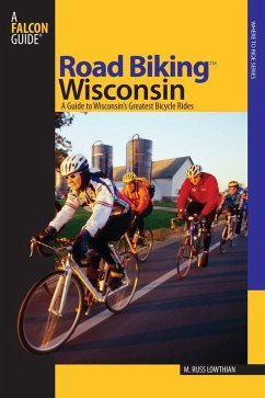 Road Biking(TM) Wisconsin (eBook, ePUB) - Lowthian, Russ