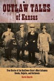 Outlaw Tales of Kansas (eBook, ePUB) Outlaw Tales of Kansas (eBook, ePUB)