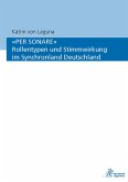 "PER SONARE" Rollentypen und Stimmwirkung im Synchronland Deutschland (eBook, PDF)