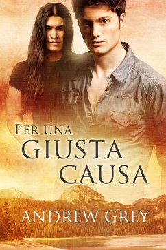 Per una giusta causa (eBook, ePUB) - Grey, Andrew