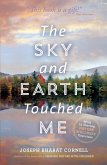 The Sky and Earth Touched Me (eBook, ePUB)