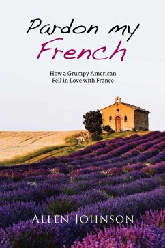 Pardon My French (eBook, ePUB) - Johnson, Allen