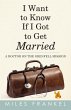 I Want to Know If I Got to Get Married... - Bild 1