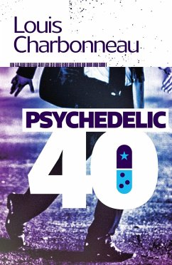 Psychedelic-40 (eBook, ePUB) - Charbonneau, Louis