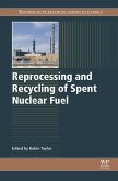 Reprocessing and Recycling of Spent Nuclear Fuel (eBook, ePUB)
