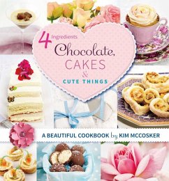 Cover 4 Ingredients Chocolate, Cakes and Cute Things (eBook, ePUB)
