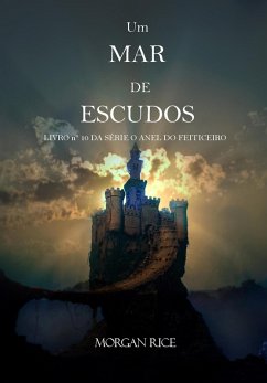 Um Mar De Escudos (Livro Nº 10 da série O Anel do Feiticeiro) (eBook, ePUB) - Rice, Morgan