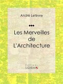 Les merveilles de l'architecture (eBook, ePUB)