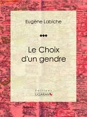 Le Choix d'un gendre (eBook, ePUB)