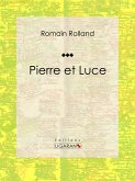 Pierre et Luce (eBook, ePUB)