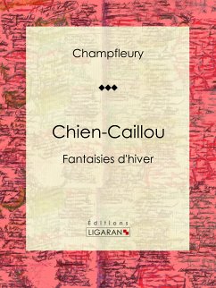 Chien-Caillou (eBook, ePUB) - Champfleury, Jules