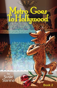Cover Metro Goes to Hollywood (Metro The Little Dog, #2) (eBook, ePUB)
