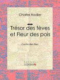 Trésor des fèves et Fleur des pois (eBook, ePUB)