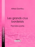 Les grands crus bordelais : monographies et photographies des châteaux et vignobles (eBook, ePUB)