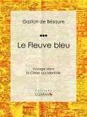 Le Fleuve bleu (eBook, ePUB)