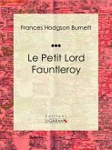 Le Petit Lord Fauntleroy (eBook, ePUB)