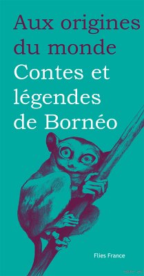 Contes et légendes de Bornéo (eBook, ePUB) - Villard, Mady; Tardivel-Lacombe, Magali