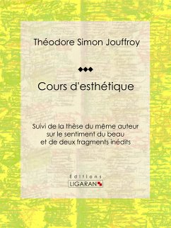 Cours d'esthétique (eBook, ePUB) - Simon Jouffroy, Théodore; Damiron, Jean-Philibert