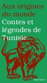 Contes et légendes de Tunisie (eBook, ePUB)