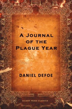 A Journal of the Plague Year (eBook, ePUB) - Defoe, Daniel