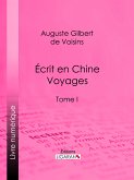 Écrit en Chine : voyages (eBook, ePUB)