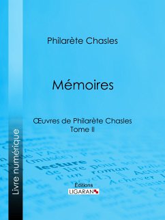 Mémoires (eBook, ePUB) - Ligaran; Chasles, Philarète