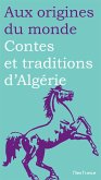 Contes et traditions d'Algérie (eBook, ePUB)
