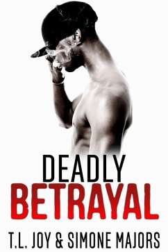 Deadly Betrayal (The Hot Boyz Series) (eBook, ePUB) - Joy, T. L.; Majors, Simone