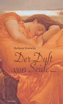 Der Duft von Seide (eBook, ePUB) - Zesewitz, Stefanie