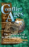 The Conflict of the Ages Student II: The Origin of Evil in the World that Was (eBook, ePUB)
