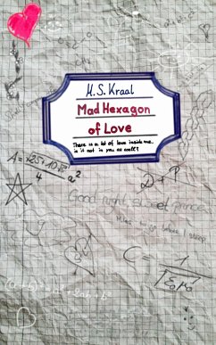 Mad Hexagon of Love (eBook, ePUB) - Kraal, M. S.