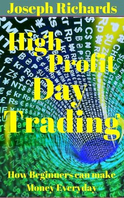 Cover High Profit Day Trading (Beginner Investor and Trader series) (eBook, ePUB)