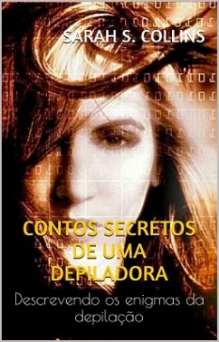 Secret Tales of an Esthetician (eBook, ePUB) - Collins, Sarah S.
