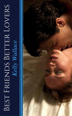 Cover Best Friends Better Lovers (eBook, ePUB)