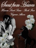 Scent from Heaven (The Heaven Scent Series, #1) (eBook, ePUB)