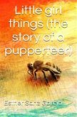 Little Girl Things: The Story Of A Puppeteer (eBook, ePUB)