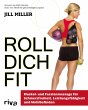Roll dich fit (eBook, ePUB) - Bild 1