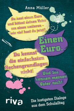 Die lustigsten Dialoge aus dem Schulalltag (eBook, ePUB) - Müller, Anna