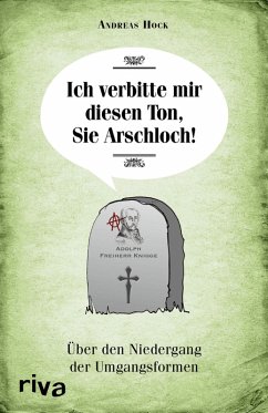 Cover Ich verbitte mir diesen Ton, Sie Arschloch! (eBook, PDF)