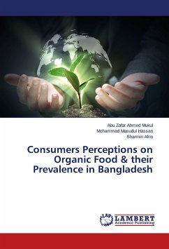 Consumers Perceptions on Organic Food & their Prevalence in Bangladesh - Mukul, Abu Zafar Ahmed;Hassan, Mohammad Masudul;Afrin, Sharmin