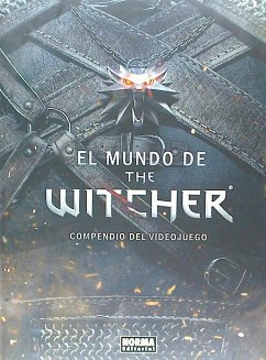 El mundo de The Witcher : compendio del videojuego - López Domínguez, Uriel; Batylda, Marcin