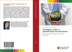 Paisagem, lugar e globalização na Amazônia: - Emilio, Mauro Emilio Costa Silva