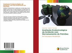 Avaliação ecotoxicológica de acidente com derramamento de petróleo - Silva, Cesar;C S de Assis, Helena