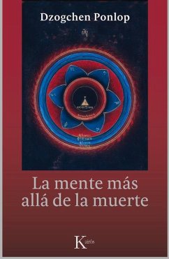 La Mente Más Allá de la Muerte - Ponlop, Dzogchen