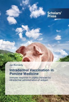 Intradermal Vaccination in Porcine Medicine - Bernardy, Jan